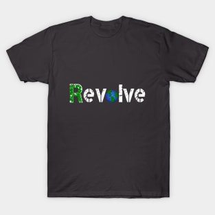 Revolve (white font) T-Shirt